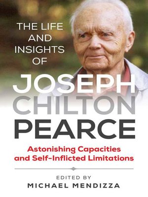 cover image of The Life and Insights of Joseph Chilton Pearce